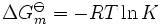 \Delta G_m^{\ominus} = -RT \ln K