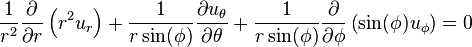 \frac{1}{r^2}\frac{\partial}{\partial r}\left(r^2 u_r\right) +
\frac{1}{r \sin(\phi)}\frac{\partial u_\theta}{\partial \theta} +
\frac{1}{r \sin(\phi)}\frac{\partial}{\partial \phi}\left(\sin(\phi) u_\phi\right) = 0