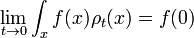 \lim_{t\rightarrow 0} \int_x f(x) \rho_t(x) = f(0)
\,