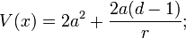 V(x) = 2a^2+ { 2a (d-1) \over r};
\,